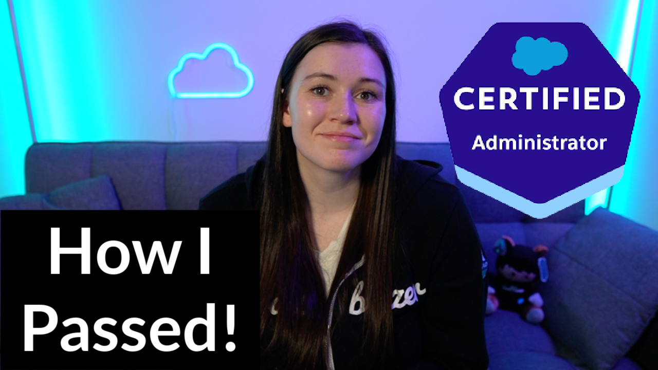 How I Passed The Salesforce Administrator Certification Exam ...